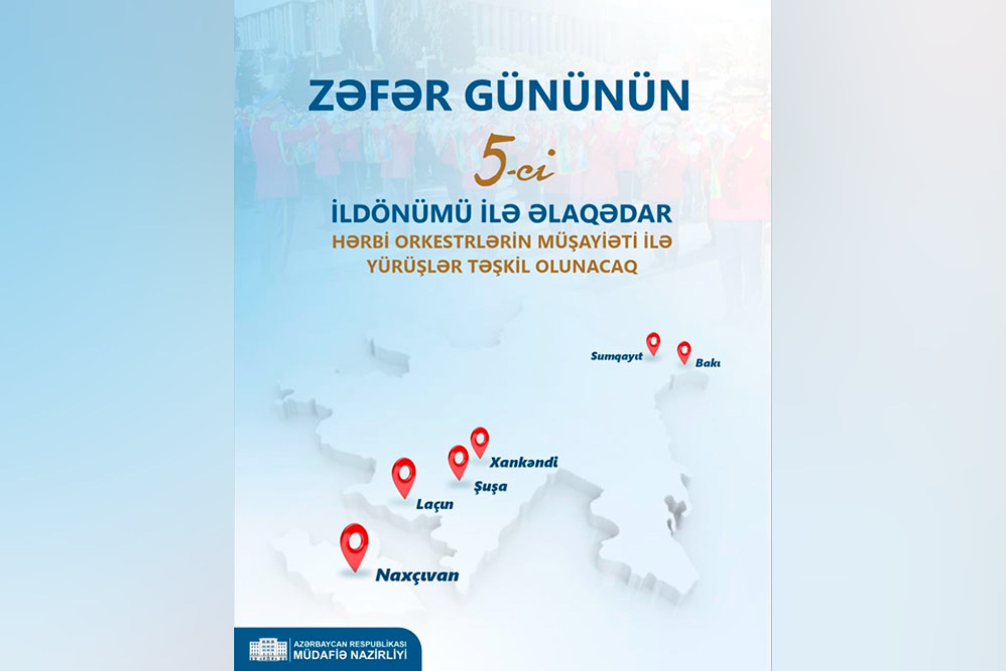 Zəfər Günü münasibətilə hərbi orkestrlərin müşayiəti altında yürüşlər keçiriləcək