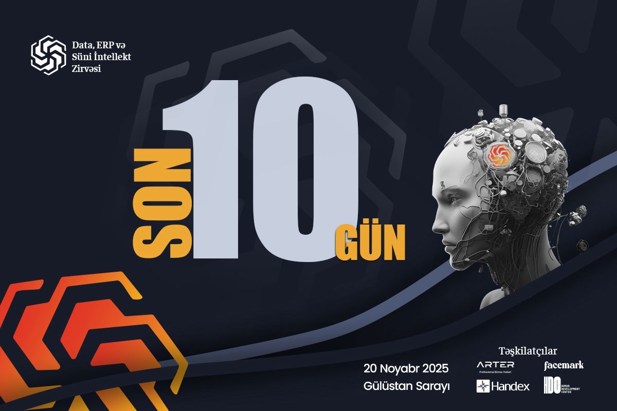 Ölkəmizdə ilk dəfə keçiriləcək “Data, ERP və Süni İntellekt Zirvəsi”nə son 10 gün! 
